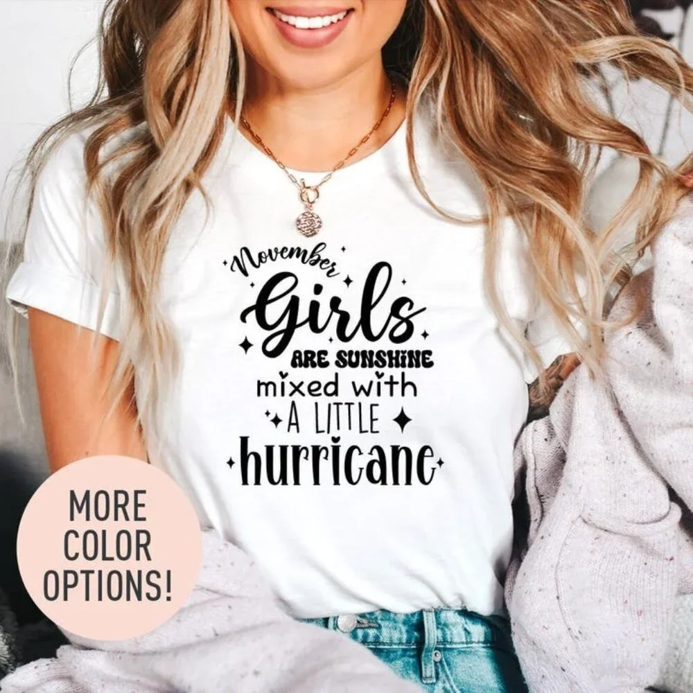 November Girls Are Sunshine Mixed With A Little Hurricane Shirt - Picture 1 of 3
